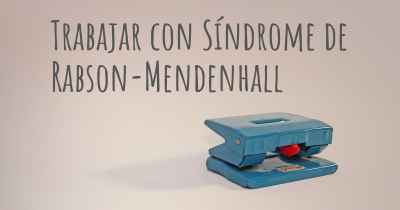 Trabajar con Síndrome de Rabson-Mendenhall