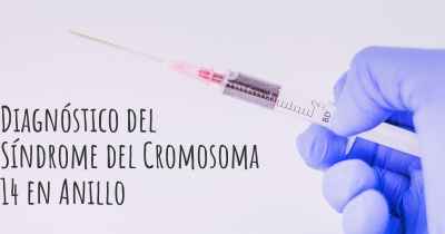 Diagnóstico del Síndrome del Cromosoma 14 en Anillo