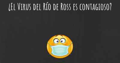 ¿El Virus del Río de Ross es contagioso?