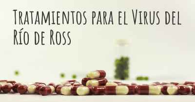 Tratamientos para el Virus del Río de Ross