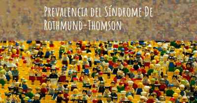 Prevalencia del Síndrome De Rothmund-Thomson