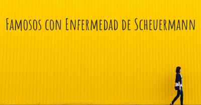 Famosos con Enfermedad de Scheuermann