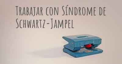 Trabajar con Síndrome de Schwartz-Jampel