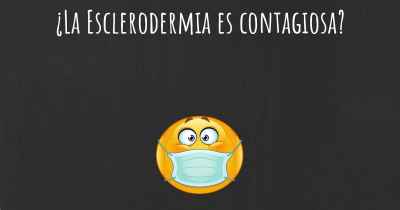¿La Esclerodermia es contagiosa?