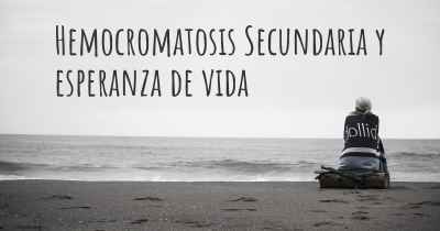 Hemocromatosis Secundaria y esperanza de vida