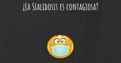 ¿La Sialidosis es contagiosa?