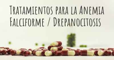 Tratamientos para la Anemia Falciforme / Drepanocitosis