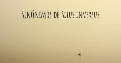 Sinónimos de Situs inversus