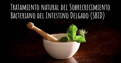 Tratamiento natural del Sobrecrecimiento Bacteriano del Intestino Delgado (SBID)