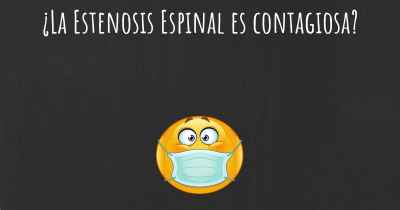 ¿La Estenosis Espinal es contagiosa?