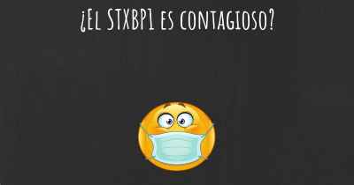 ¿El STXBP1 es contagioso?