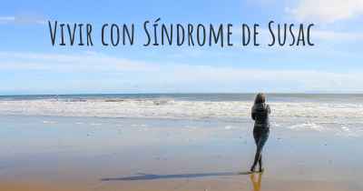 Vivir con Síndrome de Susac