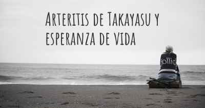 Arteritis de Takayasu y esperanza de vida