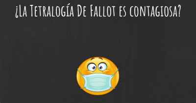 ¿La Tetralogía De Fallot es contagiosa?