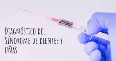 Diagnóstico del Síndrome de dientes y uñas