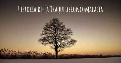 Historia de la Traqueobroncomalacia