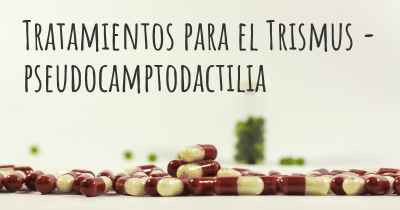 Tratamientos para el Trismus - pseudocamptodactilia