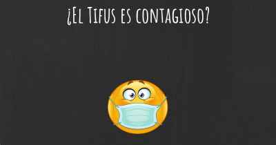 ¿El Tifus es contagioso?