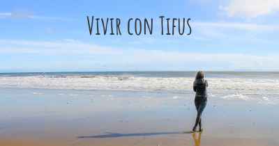 Vivir con Tifus