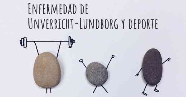 Enfermedad de Unverricht-Lundborg y deporte