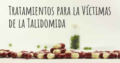 Tratamientos para la Víctimas de la Talidomida