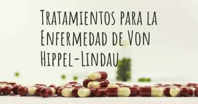 Tratamientos para la Enfermedad de Von Hippel-Lindau