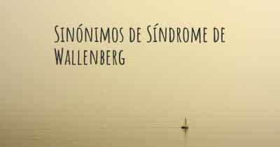Sinónimos de Síndrome de Wallenberg