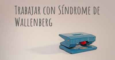 Trabajar con Síndrome de Wallenberg