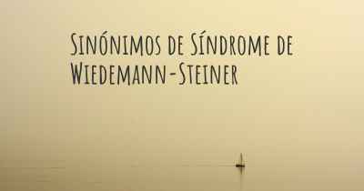 Sinónimos de Síndrome de Wiedemann-Steiner