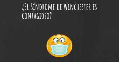 ¿El Síndrome de Winchester es contagioso?