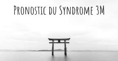 Pronostic du Syndrome 3M