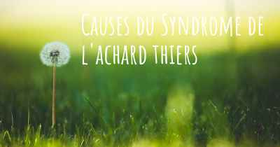 Causes du Syndrome de l'achard thiers