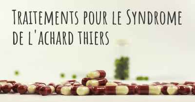 Traitements pour le Syndrome de l'achard thiers