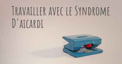 Travailler avec le Syndrome D'aicardi