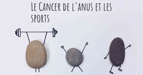 Le Cancer de l'anus et les sports