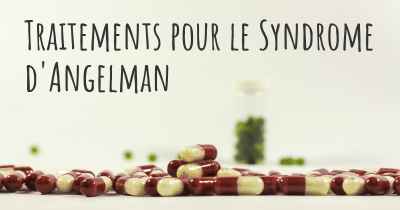 Traitements pour le Syndrome d'Angelman