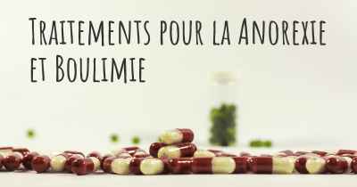 Traitements pour la Anorexie et Boulimie