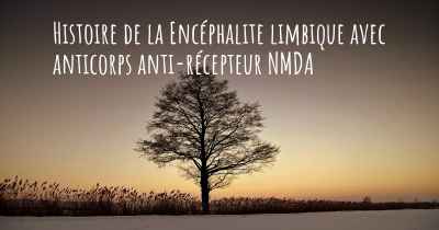 Histoire de la Encéphalite limbique avec anticorps anti-récepteur NMDA