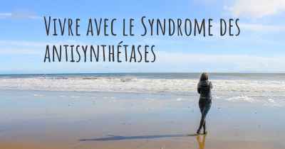 Vivre avec le Syndrome des antisynthétases