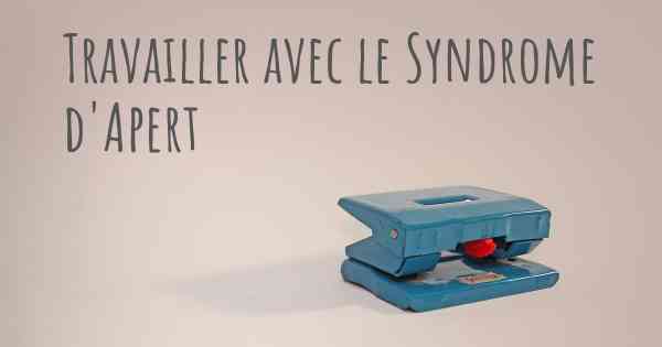 Travailler avec le Syndrome d'Apert