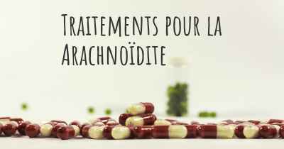 Traitements pour la Arachnoïdite