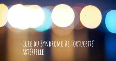 Cure du Syndrome De Tortuosité Artérielle