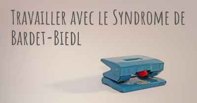 Travailler avec le Syndrome de Bardet-Biedl