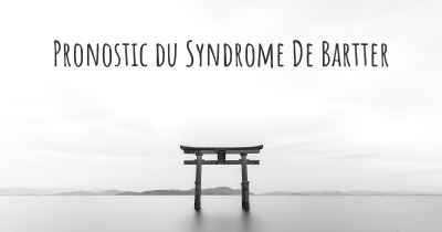 Pronostic du Syndrome De Bartter