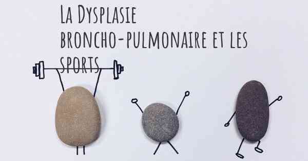 La Dysplasie broncho-pulmonaire et les sports