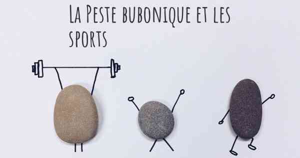 La Peste bubonique et les sports