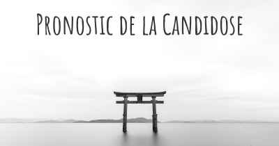 Pronostic de la Candidose