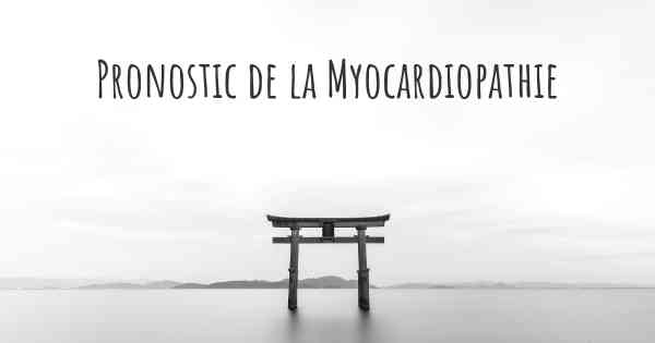 Pronostic de la Myocardiopathie
