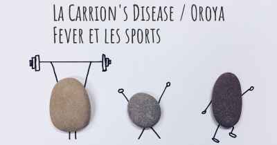 La Carrion's Disease / Oroya Fever et les sports