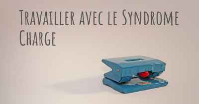 Travailler avec le Syndrome Charge